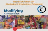 Microsoft Office XP Illustrated Introductory, Enhanced A Presentation Modifying.