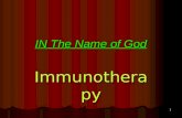 1 IN The Name of God Immunotherapy. 2 Titles Introduction Immunomodulators Antibodies Immunoconjugates Cellular Strategies.