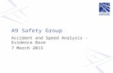 A9 Safety Group Accident and Speed Analysis - Evidence Base 7 March 2013.