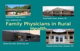 Family Physicians in Rural Health Rural Health Group, Jackson, NC Wahkiakum Family Practice Clinic, Cathlamet, WA Republic Medical Clinic, Republic, WA.
