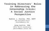 Training Directors’ Roles in Addressing the Internship Crisis: A Social Justice Perspective Nadine J. Kaslow, PhD, ABPP APA President-Elect nkaslow@emory.edu.