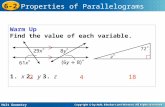 Holt Geometry 6-2 Properties of Parallelograms Warm Up Find the value of each variable. 1. x2. y3. z 218 4.