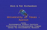 University of Texas – Austin including Environmental Science Institute Intellectual Entrepreneurship Program Center for Environmental Research Dick & Pat.