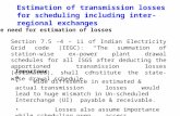Section 7.5 –4 – ii of Indian Electricity Grid code (IEGC): “The summation of station-wise ex-power plant drawal schedules for all ISGS after deducting.