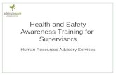 Health and Safety Awareness Training for Supervisors Human Resources Advisory Services.