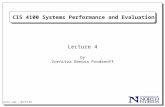 Lect3..ppt - 09/13/04 CIS 4100 Systems Performance and Evaluation Lecture 4 by Zornitza Genova Prodanoff.