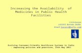 Increasing the Availability of Medicines in Public Health Facilities Evolving Consumer-Friendly Healthcare Systems in India - improving policies and practices,