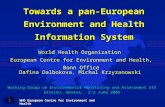 WHO European Centre for Environment and Health Towards a pan-European Environment and Health Information System World Health Organization European Centre.