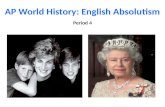 AP World History: English Absolutism Period 4. Buckingham Palace.