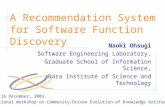 A Recommendation System for Software Function Discovery Naoki Ohsugi Software Engineering Laboratory, Graduate School of Information Science, Nara Institute.