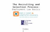 The Recruiting and Selection Process: Employment Law Basics Video 4.