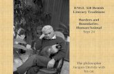 ENGL 320 British Literary Traditions Borders and Boundaries: Human/Animal Sept 24 The philosopher Jacques Derrida with his cat.