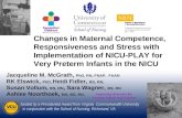 1 Improving Outcomes for Preterm Infants and Families Jacqueline M. McGrath, PhD, RN, FNAP, FAAN RK Elswick, PhD, Heidi Fidler, BS, RN, Susan Vollum, BS,