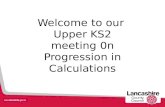 Welcome to our Upper KS2 meeting 0n Progression in Calculations.