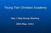 Tsung Tsin Christian Academy Day 1 Big Group Sharing 20th May, 2011.