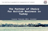 The Partner of Choice for British Business in Turkey Caspian Telecoms 2014, Istanbul.