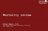 Mortality review Brian Bjørn, M.D. International Forum on Quality Improvement in Health Care Paris – April 9, 2014 Danish Society for Patient Safety.