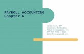Janet Stan, CPP Corporate Controller Talco Enterprises, Inc. 847-480-7366 x 3116 jstan@capspayroll.com PAYROLL ACCOUNTING Chapter 6.