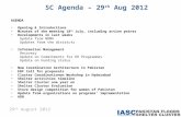 29 th August 2012  SC Agenda – 29 th Aug 2012 AGENDA Opening & Introductions Minutes of the meeting 18 th July, including action.