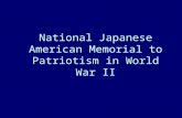 National Japanese American Memorial to Patriotism in World War II.
