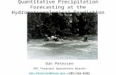 Quantitative Precipitation Forecasting at the Hydrometeorological Prediction Center (HPC)  Dan Petersen HPC Forecast Operations Branch.