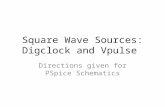 Square Wave Sources: Digclock and Vpulse Directions given for PSpice Schematics.