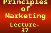 Principles of Marketing Lecture-37. Summary of Lecture-36.