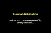 Normal distribution and intro to continuous probability density functions...