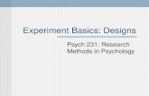 Experiment Basics: Designs Psych 231: Research Methods in Psychology.