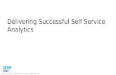 1 ©2015 SAP SE or an SAP affiliate company. All rights reserved. Delivering Successful Self Service Analytics.