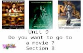 Unit 9 Do you want to go to a movie ? Section B What do you think of them ? funny.