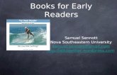 Books for Early Readers Samuel Sennott Nova Southeastern University  @gmail.com