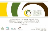 CIAT BoT Independent Science Panel for Climate Change, Agriculture and Food Security (CCAFS) Research Program Thomas Rosswall Chair, CCAFS Steering Committee.