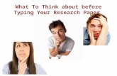 What To Think about before Typing Your Research Paper.