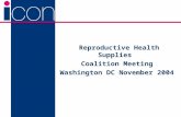 Reproductive Health Supplies Coalition Meeting Washington DC November 2004.