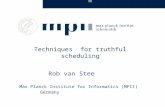 Techniques for truthful scheduling Rob van Stee Max Planck Institute for Informatics (MPII) Germany.