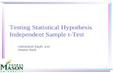 1 Testing Statistical Hypothesis Independent Sample t-Test Heibatollah Baghi, and Mastee Badii.