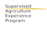 Supervised Agriculture Experience Program. The Ag. Education Triangle.
