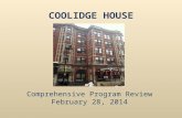 COOLIDGE HOUSE Comprehensive Program Review February 28, 2014.