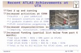 Apr 18, 2006 Kaushik De 1 Recent ATLAS Achievements at UTA  Tier 2 up and running  Increased activities at CERN  Kaushik – 1 year sabbatical  3 research.