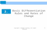 Basic Differentiation Rules and Rates of Change Copyright © Cengage Learning. All rights reserved. 2.2.