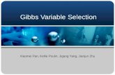 Gibbs Variable Selection Xiaomei Pan, Kellie Poulin, Jigang Yang, Jianjun Zhu.
