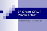7 th Grade CRCT Practice Test Grammar & Mechanics.