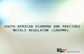 SOUTH AFRICAN DIAMOND AND PRECIOUS METALS REGULATOR (SADPMR)