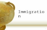 1 Immigration. 2 A Nation of Immigrants Discrimination Emigration Push Potato Blight Pull American Letters.