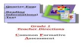 1 Grade 1 Teacher Directions C ommon F ormative A ssessment Four Quarter Four Reading Informational Text Four Quarter Four Reading Informational Text.
