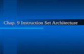Chap. 9 Instruction Set Architecture. Computer Architecture Concepts Instruction format –Opcode field Specify the operation to be performed –Address field.
