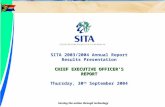 Serving the nation through technology SITA 2003/2004 Annual Report Results Presentation CHIEF EXECUTIVE OFFICER’S REPORT Thursday, 30 th September 2004.