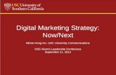 Digital Marketing Strategy: Now/Next Minne Hong Ho, USC University Communications USC Alumni Leadership Conference September 21, 2012.