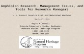 Amphibian Research, Management Issues, and Tools for Resource Managers Bryce A. Maxell Interim Director / Senior Zoologist Montana Natural Heritage Program.